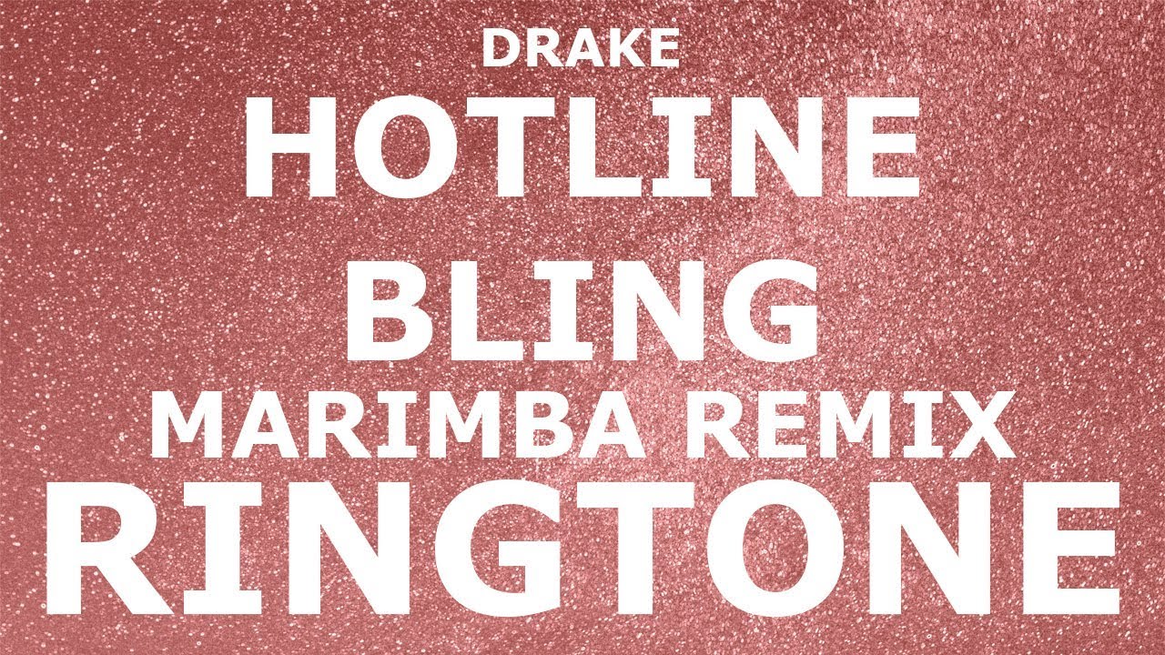 Hotline Bling Marimba Ringtone Download Iphone